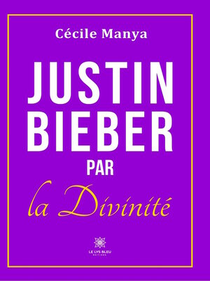 cover image of Justin Bieber par la divinité